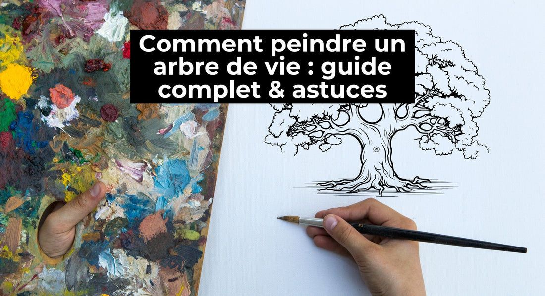 Comment peindre un arbre de vie : Guide complet